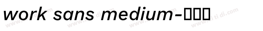 work sans medium字体转换
